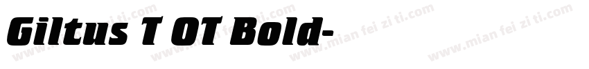 Giltus T OT Bold字体转换